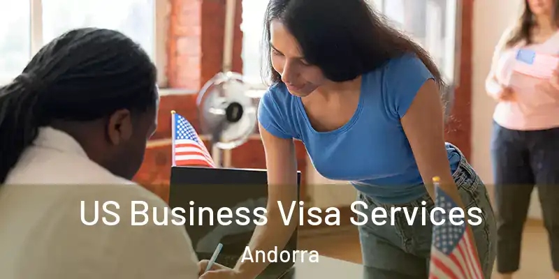  US Business Visa Services Andorra