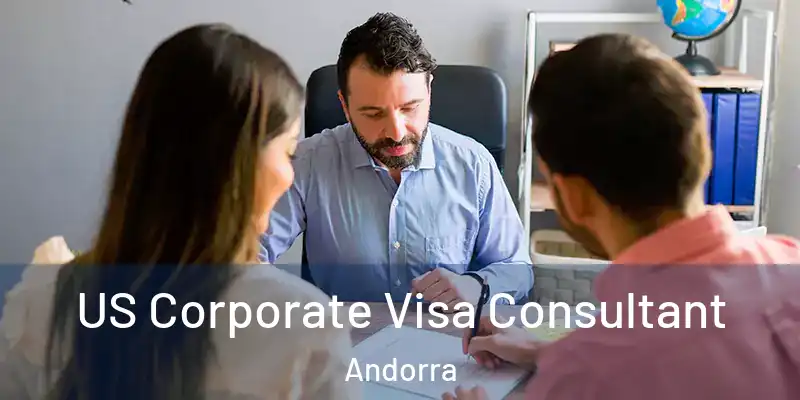  US Corporate Visa Consultant Andorra