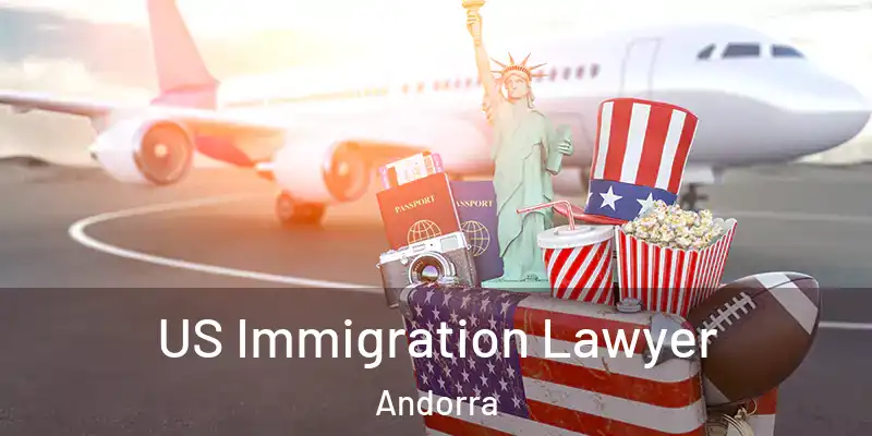  US Immigration Lawyer Andorra