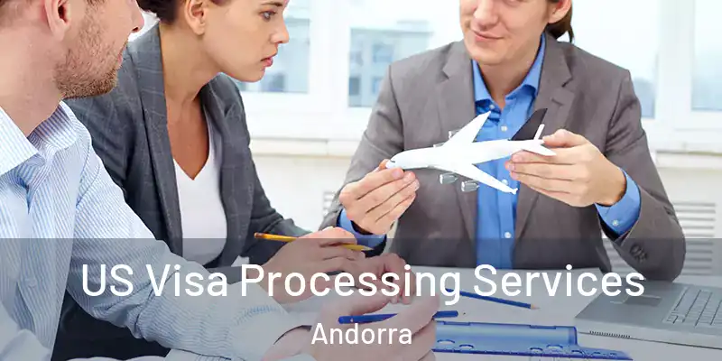  US Visa Processing Services Andorra